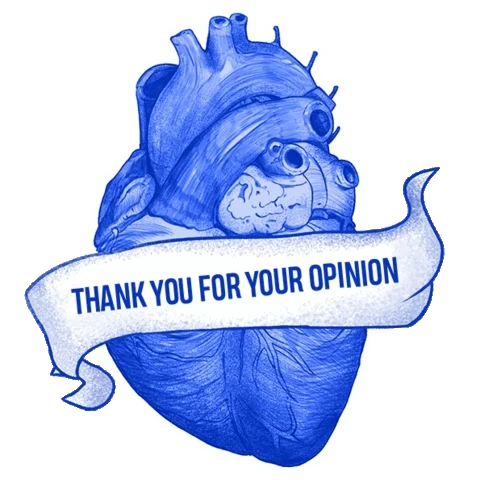 THANK YOU FOR YOUR OPINION