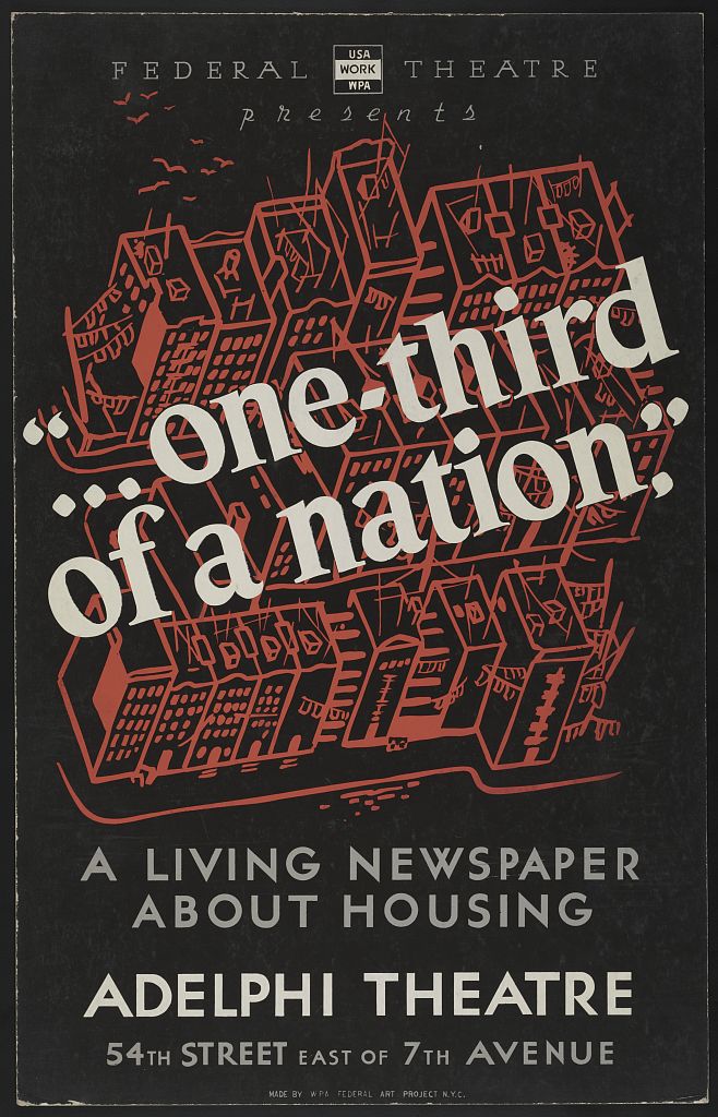 WPA poster for the Living Newspaper theatre work One-Third of a Nation.